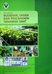 PEDOMAN BUDIDAYA, PANEN DAN PASCAPANEN TANAMAN OBAT