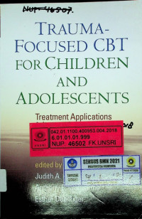 TRAUMA- FOCUSED CBT FOR CHILDREN AND ADOLESCENTS; Treatment Applications