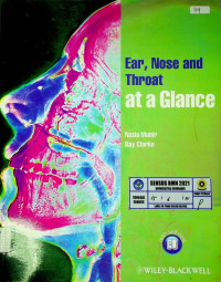 Ear, Nose and Throat at a Glance