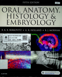 ORAL ANATOMY, HISTOLOGY & EMBRYOLOGY, FIFTH EDITION