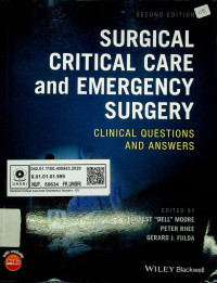 SURGICAL CRITICAL CARE and EMERGENCY SURGERY; CLINICAL QUESTIONS AND ANSWERS, SECOND EDITION