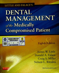 LITTLE AND FALACE'S; DENTAL MANAGEMENT the Medically Compromised Patient, Eighth Edition