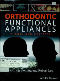 ORTHODONTIC FUNCTIONAL APPLIANCES; THEORY AND PRACTICE