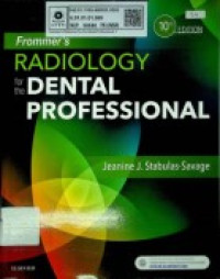 Frommer's; RADIOLOGY for the DENTAL PROFESSIONAL, Tenth Edition