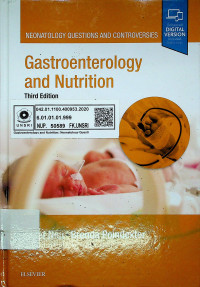 NEONATOLOGY QUESTIONS AND CONTROVERSIES : Gastroenterology and Nutrition, Third Edition