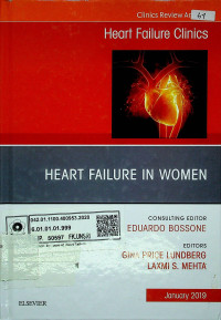 Heart Failure Clinics : HEART FAILURE IN WOMEN, Volume 15,Number 1