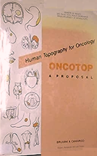 Human Topography for Oncology : (ONCOTOP) A PROPOSAL