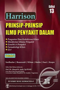 Harrison PRINSIP-PRINSIP ILMU PENYAKIT DALAM, Edisi 13, Volume 1