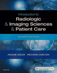 Introduction to Radiologic & Imaging Sciences & Patient Care, SEVENTH EDITION