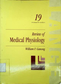 Review of Medical Physiology, nineteenth edition