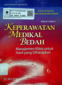 KEPERAWATAN MEDIKAL BEDAH; Manajemen Klinis untuk Hasil yang Diharapkan, EDISI 8 BUKU 1