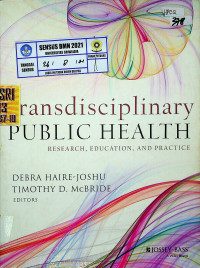 Transdisciplinary PUBLIC HEALTH RESEARCH, EDUCATION, AND PRACTICE