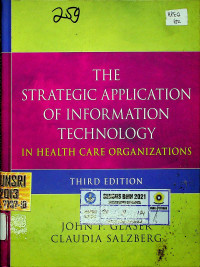 THE STRATEGIC APPLICATION OF INFORMATION TECHNOLOGY IN HEALTH CARE ORGANIZATIONS, THIRD EDITION