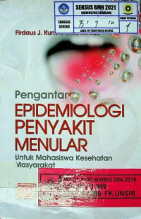 Pengantar EPIDEMIOLOGI PENYAKIT MENULAR, Untuk Mahasiswa Kesehatan Masyarakat