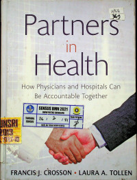 Partners in Health : How Physicians and Hospitals can be Accountable Together