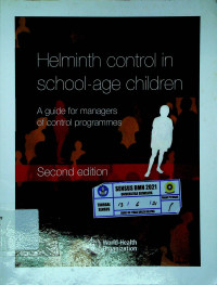 Helminth control in school-age children : Aguide for managers of control programmes, Second edition