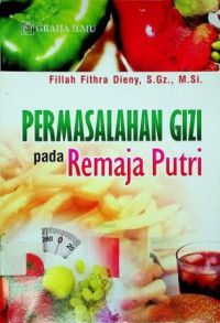 PERMASALAHAN GIZI pada Remaja Putri