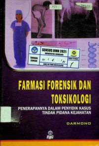 FARMASI FORENSIK DAN TOKSIKOLOGI, PENERAPANNYA DALAM PENYIDIK KASUS TINDAK PIDANA KEJAHATAN