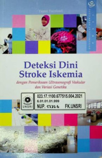 Deteksi Dini Stroke Iskemia, dengan Pemeriksaan Ultrasonografi Vaskular dan Variasi Genetik