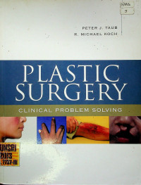 PLASTIC SURGERY CLINICAL PROBLEM SOLVING