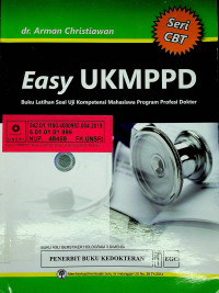 Easy UKMPPD : Buku Latihan Soal Uji Kompetensi Program Profesi Dokter