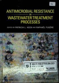 ANTIMICROBIAL RESISTANCE IN WASTEWATER TREATMENT PROCESSES