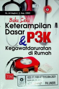 Buku Saku Keterampilan Dasar dan Kegawatdaruratan di Rumah