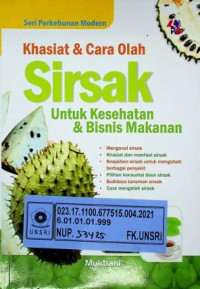 Khasiat & Cara Olah Sirsak Untuk Kesehatan & Bisnis Makanan