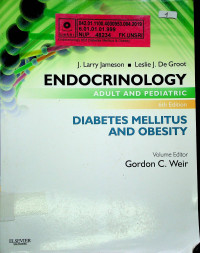 ENDOCRINOLOGY ADULT AND PEDIATRIC : DIABETES MELLITUS AND OBESITY, 6th edition