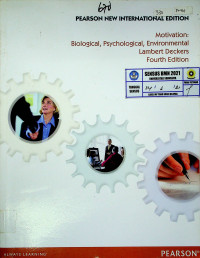 Motivation: Biological, Psychological, Environmental : Perason New International Edition, Fourth Edition