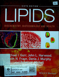 LIPIDS : BIOCHEMISTRY, BIOTECHNOLOGY AND HEALTH, SIXTH EDITION