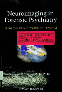 Neuroimaging in Forensic Psychiatry : FROM THE CLINIC TO THE COURTROOM