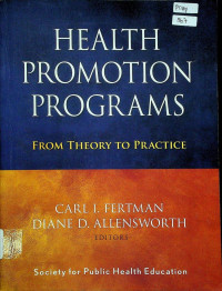 HEALTH PROMOTION PROGRAMS : FROM THEORY TO PRATICE