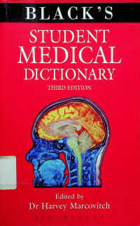 BLACK'S STUDENT MEDICAL DICTIONARY, THIRD EDITION