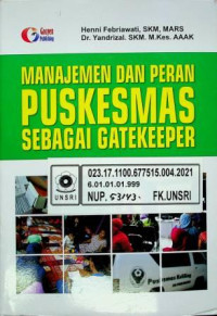 MANAJEMEN DAN PERAN PUSKESMAS SEBAGAI GATEKEEPER