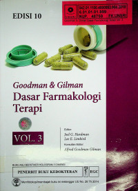 Goodman & Gilman Dasar Farmakologi Terapi, Edisi 10,  vol.3.