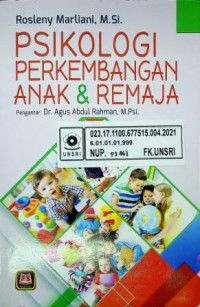 PSIKOLOGI PERKEMBANGAN ANAK & REMAJA