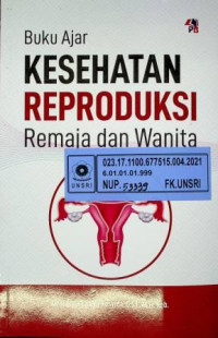 Buku Ajar KESEHATAN REPRODUKSI Remaja dan Wanita