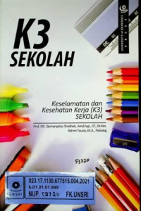 K3 SEKOLAH; Keselamatan dan Kesehatan Kerja (K3) Sekolah