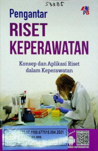 Pengantar RISET KEPERAWATAN; Konsep dan Aplikasi Riset dalam Keperawatan