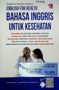 English for Specific Purpose, ENGLISH FOR HEALTH; BAHASA INGGRIS UNTUK KESEHATAN