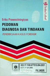 PEDOMAN DIAGNOSA DAN TINDAKAN, PEMERIKSAAN KASUS FORENSIK