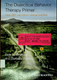 The Dialectical Behavior Therapy Primer: How DBT can inform clinical practice