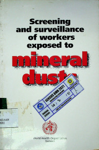 Screening and surveillance of workers exposed to mineral dusts