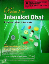 Buku Ajar Interaksi Obat : Pedoman Klinis & Forensik