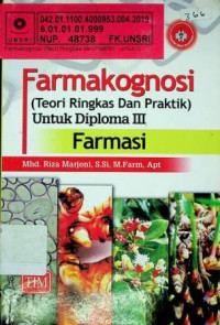 Farmakognosi ( Teori Ringkas Dan Praktik ) Untuk Diploma III FARMASI