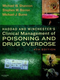 HADDAD AND WINCHESTER' S Clinical Management of POISONING AND DRUG OVERDOSE, 4TH EDITION