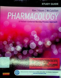 PHARMACOLOGY; A Patient- Centered Nursing Process Approach