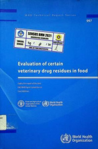 Evaluation of certain veterinary drug residues in food; eighty-first report of the Joint FAO/WHO Expert Committee on Food Additives