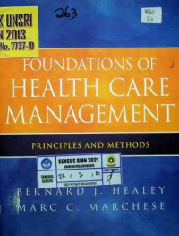 FOUNDATIONS OF HEALTH CARE MANAGEMENT PRINCIPLES AND METHODS